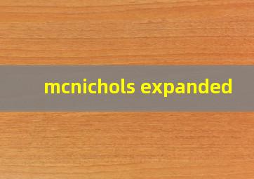  mcnichols expanded